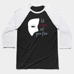 Let Music Set You Free Baseball T-Shirt